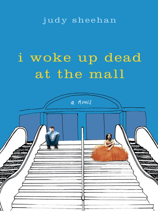 Title details for I Woke Up Dead at the Mall by Judy Sheehan - Wait list